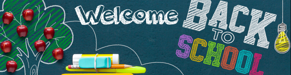 Welcome Back to School Welcome Back to School